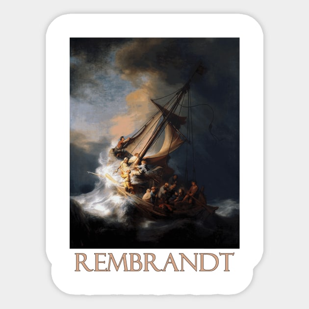 Christ in the Storm on the Sea of Galilee by Rembrandt van Rijn Sticker by Naves